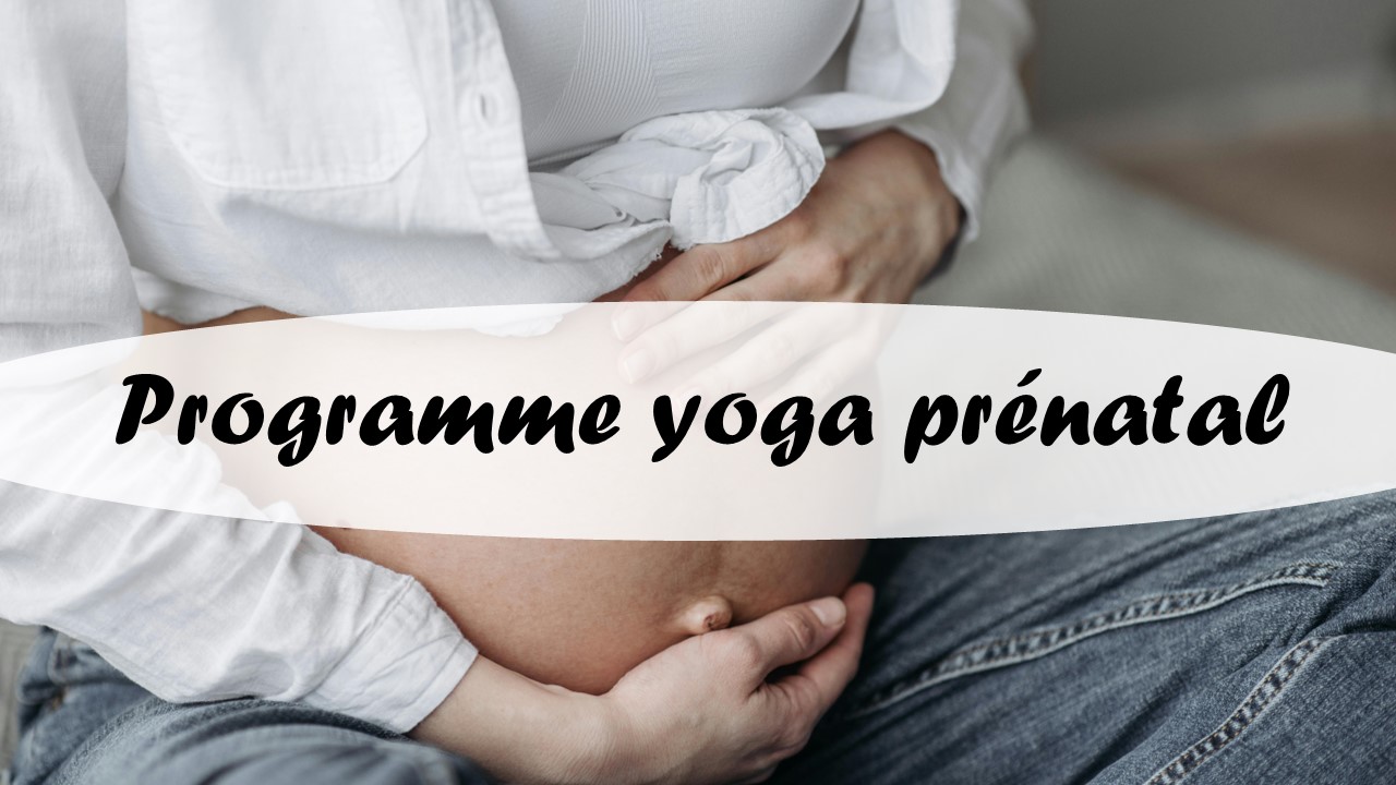 programme yoga prénatal